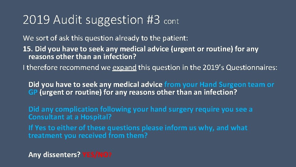 2019 Audit suggestion #3 cont We sort of ask this question already to the 2019 Audit suggestion #3 cont We sort of ask this question already to the