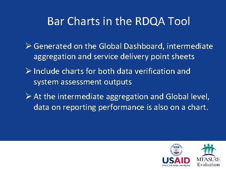 Bar Charts in the RDQA Tool Ø Generated on the Global Dashboard, intermediate aggregation