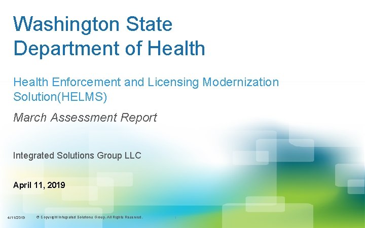 Washington State Department of Health Enforcement and Licensing Modernization Solution(HELMS) March Assessment Report Integrated