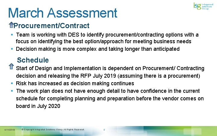 March Assessment Procurement/Contract § Team is working with DES to identify procurement/contracting options with