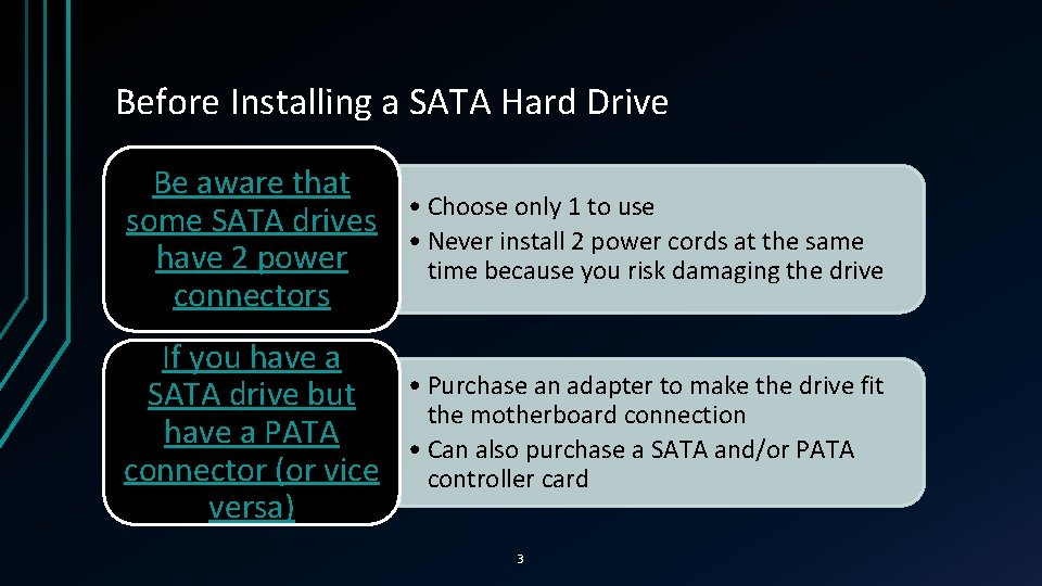 Before Installing a SATA Hard Drive Be aware that some SATA drives have 2 Before Installing a SATA Hard Drive Be aware that some SATA drives have 2