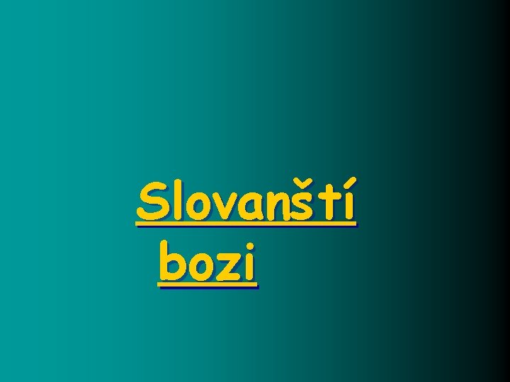 Slovanští bozi 