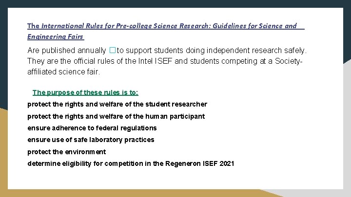 The International Rules for Pre-college Science Research: Guidelines for Science and Engineering Fairs Are
