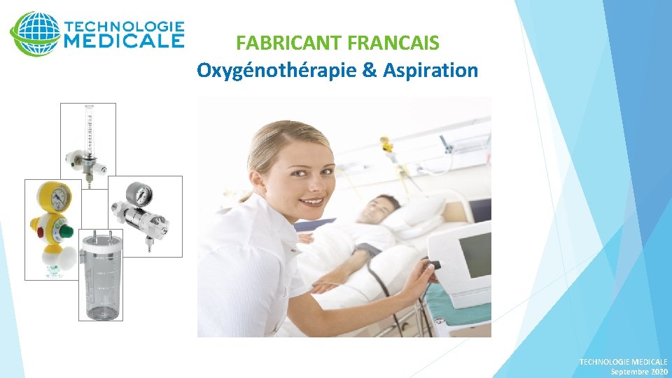 FABRICANT FRANCAIS Oxygénothérapie & Aspiration TECHNOLOGIE MEDICALE Septembre 2020 