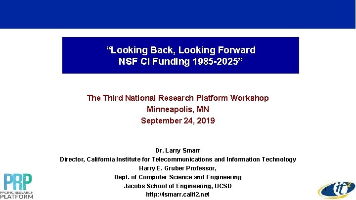 “Looking Back, Looking Forward NSF CI Funding 1985 -2025” The Third National Research Platform