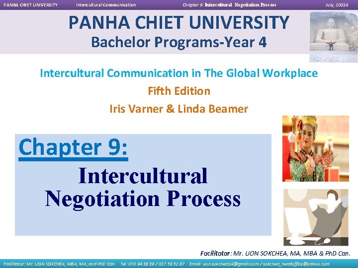 PANHA CHIET UNIVERSITY Intercultural Communication Chapter 9: Intercultural Negotiation Process July, 20014 PANHA CHIET