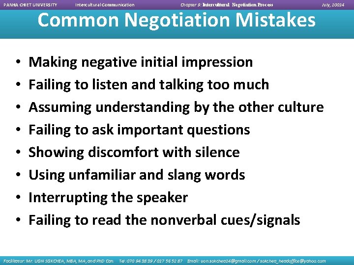 PANHA CHIET UNIVERSITY Intercultural Communication Chapter 9: Intercultural Negotiation Process Common Negotiation Mistakes •
