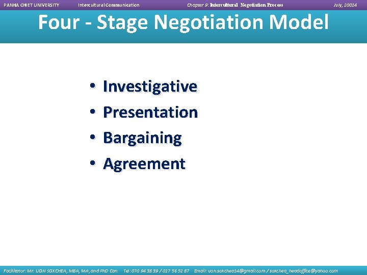 PANHA CHIET UNIVERSITY Intercultural Communication Chapter 9: Intercultural Negotiation Process Four - Stage Negotiation