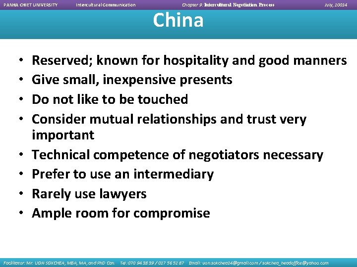 PANHA CHIET UNIVERSITY • • Intercultural Communication Chapter 9: Intercultural Negotiation Process China July,