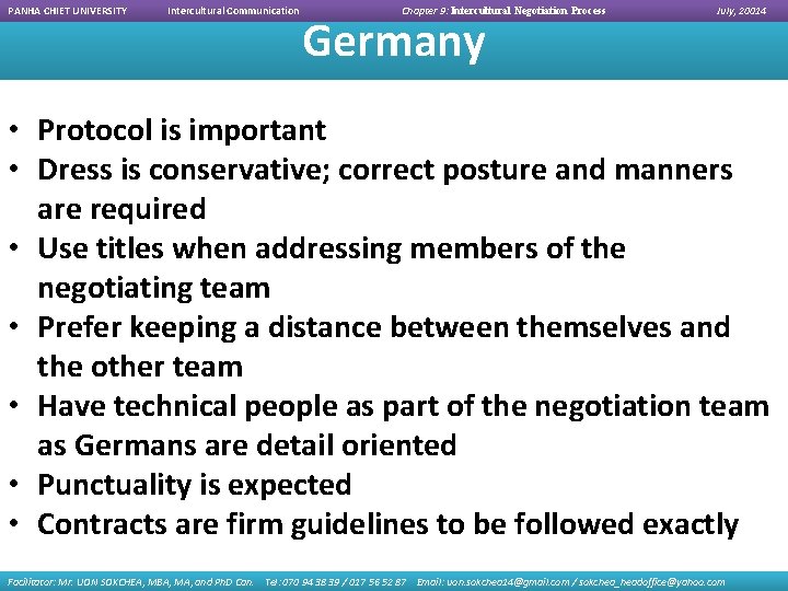 PANHA CHIET UNIVERSITY Intercultural Communication Chapter 9: Intercultural Negotiation Process Germany July, 20014 •