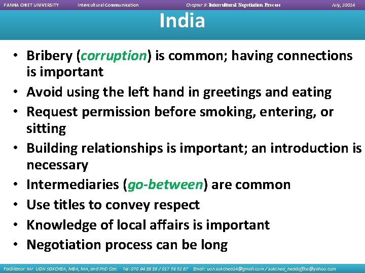 PANHA CHIET UNIVERSITY Intercultural Communication Chapter 9: Intercultural Negotiation Process India July, 20014 •