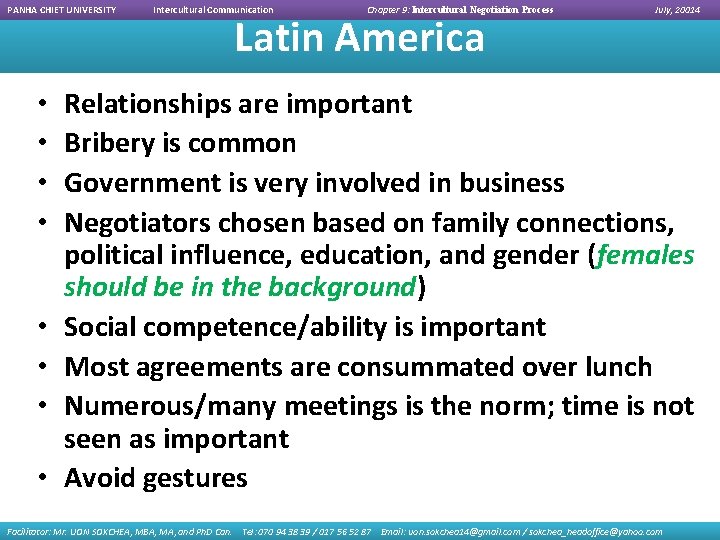 PANHA CHIET UNIVERSITY • • Intercultural Communication Chapter 9: Intercultural Negotiation Process Latin America