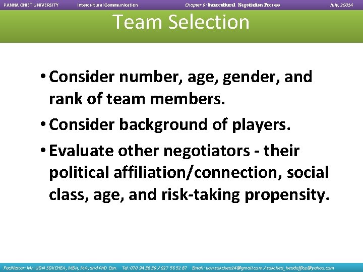 PANHA CHIET UNIVERSITY Intercultural Communication Chapter 9: Intercultural Negotiation Process Team Selection July, 20014