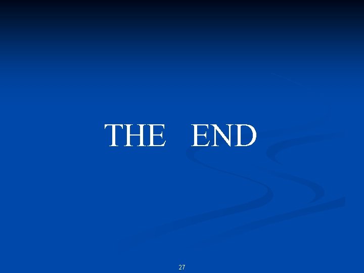 THE END 27 