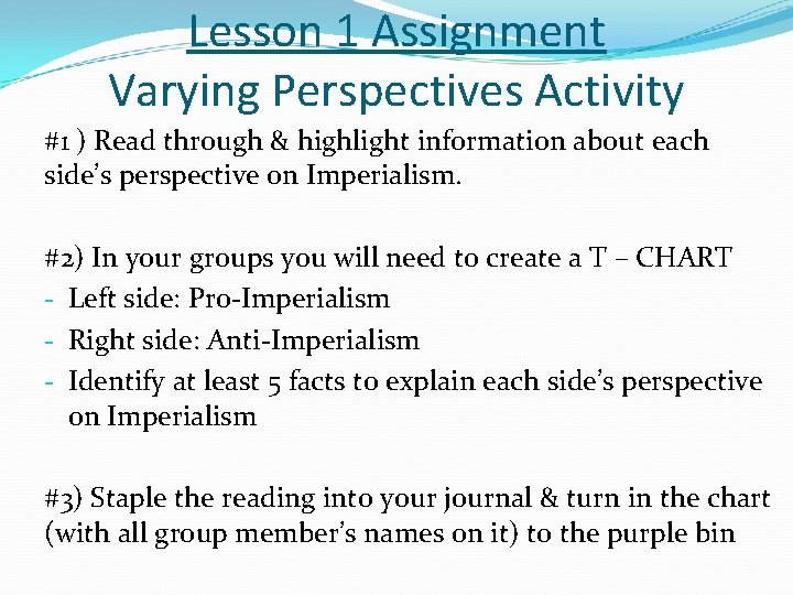Lesson 1 Assignment Varying Perspectives Activity #1 ) Read through & highlight information about