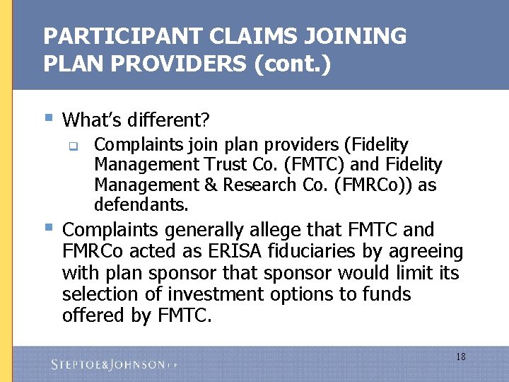 PARTICIPANT CLAIMS JOINING PLAN PROVIDERS (cont. ) § What’s different? q § Complaints join