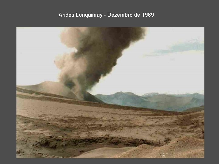Andes Lonquimay - Dezembro de 1989 