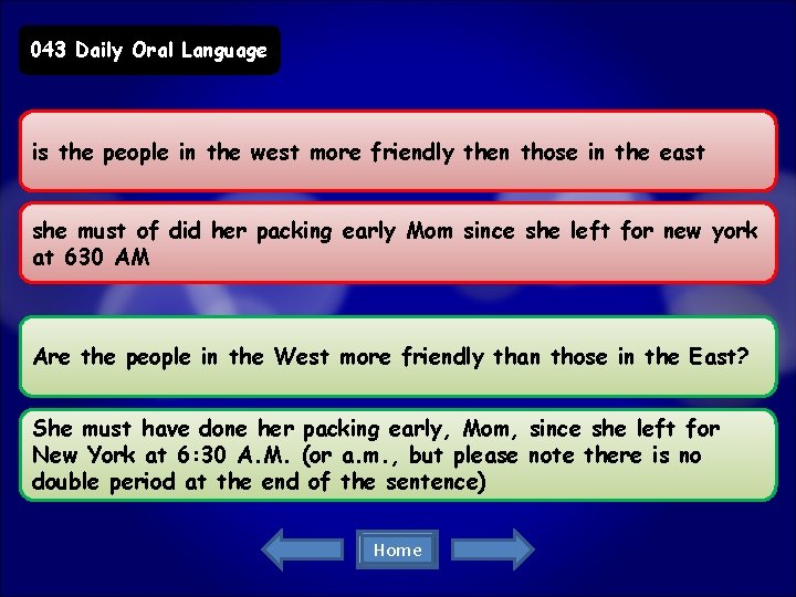 043 Daily Oral Language is the people in the west more friendly then those