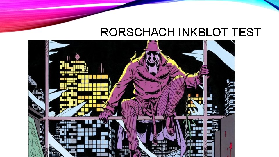 RORSCHACH INKBLOT TEST 