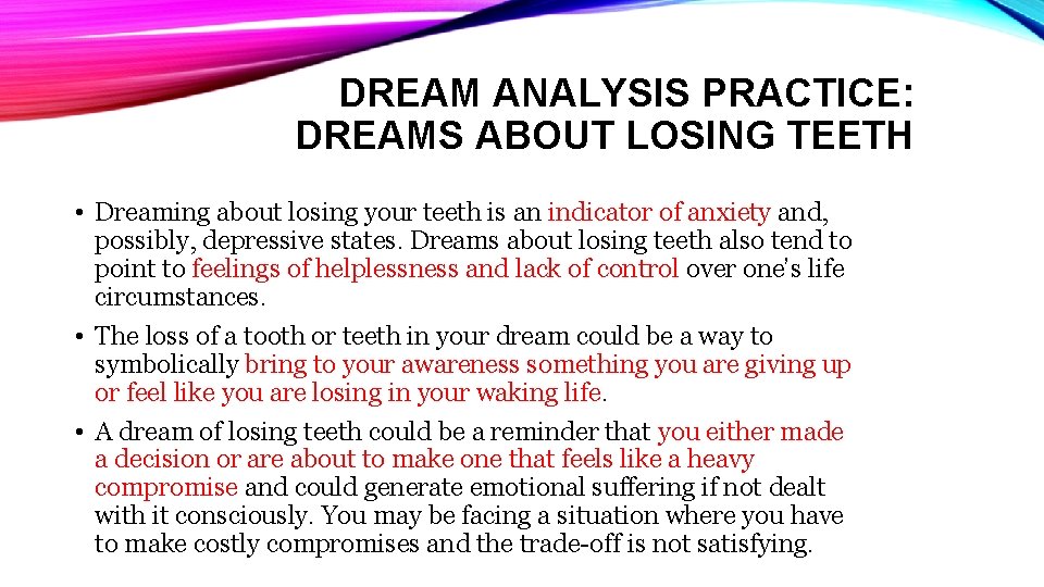 DREAM ANALYSIS PRACTICE: DREAMS ABOUT LOSING TEETH • Dreaming about losing your teeth is