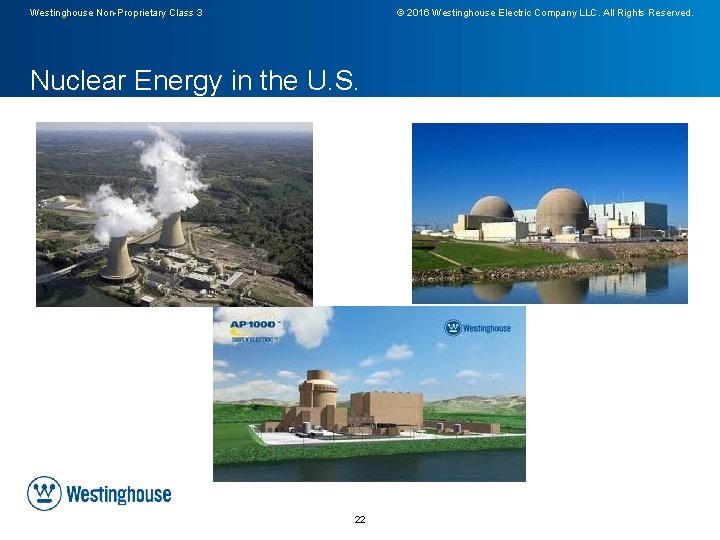 Westinghouse Non-Proprietary Class 3 © 2016 Westinghouse Electric Company LLC. All Rights Reserved. Nuclear