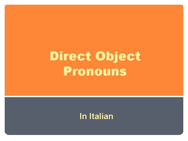 Direct Object Pronouns In Italian 