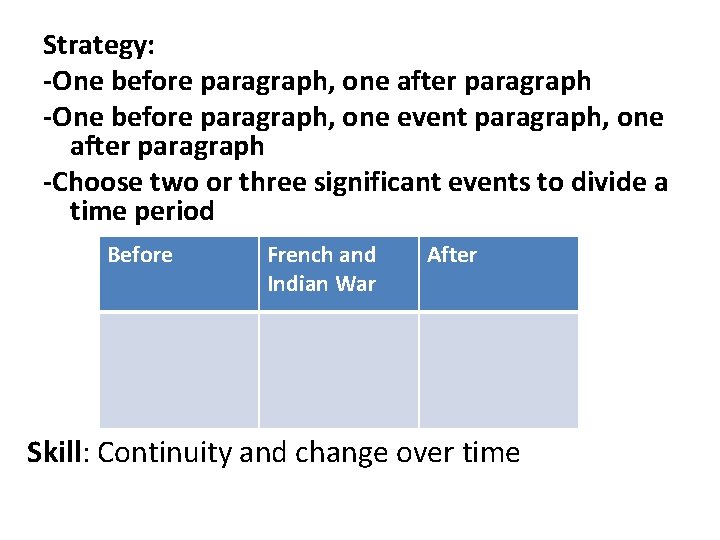 Strategy: -One before paragraph, one after paragraph -One before paragraph, one event paragraph, one Strategy: -One before paragraph, one after paragraph -One before paragraph, one event paragraph, one