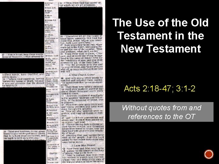 The Use of the Old Testament in the New Testament Acts 2: 18 -47;