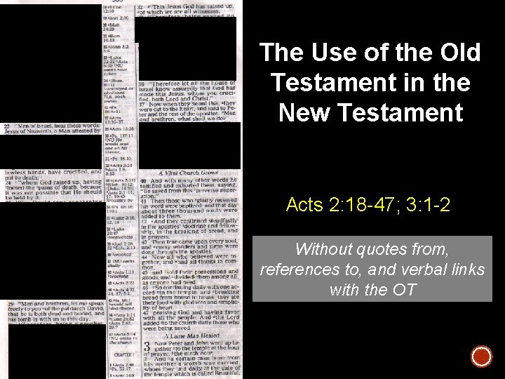The Use of the Old Testament in the New Testament Acts 2: 18 -47;