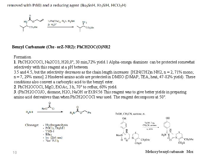 Benzyl Carbamate (Cbz- or. Z-NR 2): Ph. CH 2 OC(O)NR 2 Formation 1. Ph. Benzyl Carbamate (Cbz- or. Z-NR 2): Ph. CH 2 OC(O)NR 2 Formation 1. Ph.