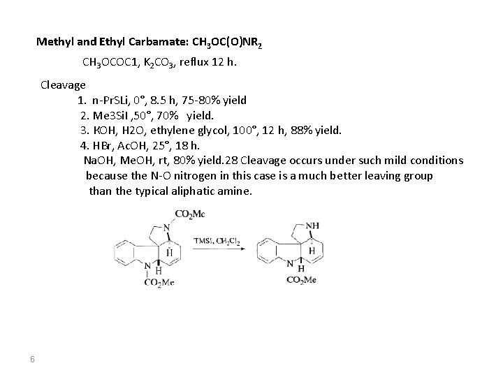 Methyl and Ethyl Carbamate: CH 3 OC(O)NR 2 CH 3 OCOC 1, K 2 Methyl and Ethyl Carbamate: CH 3 OC(O)NR 2 CH 3 OCOC 1, K 2