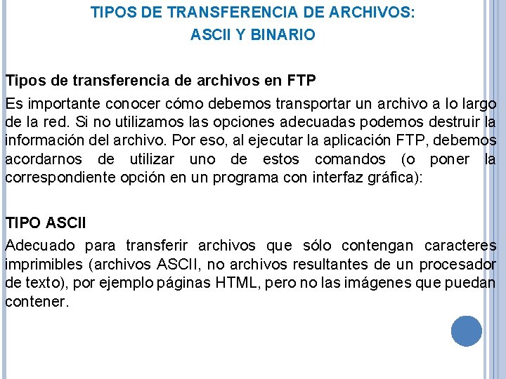 TIPOS DE TRANSFERENCIA DE ARCHIVOS: ASCII Y BINARIO Tipos de transferencia de archivos en