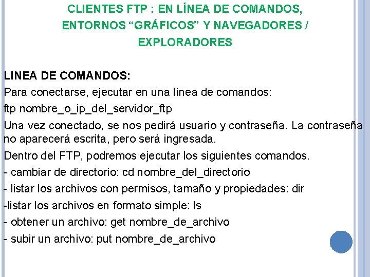 CLIENTES FTP : EN LÍNEA DE COMANDOS, ENTORNOS “GRÁFICOS” Y NAVEGADORES / EXPLORADORES LINEA