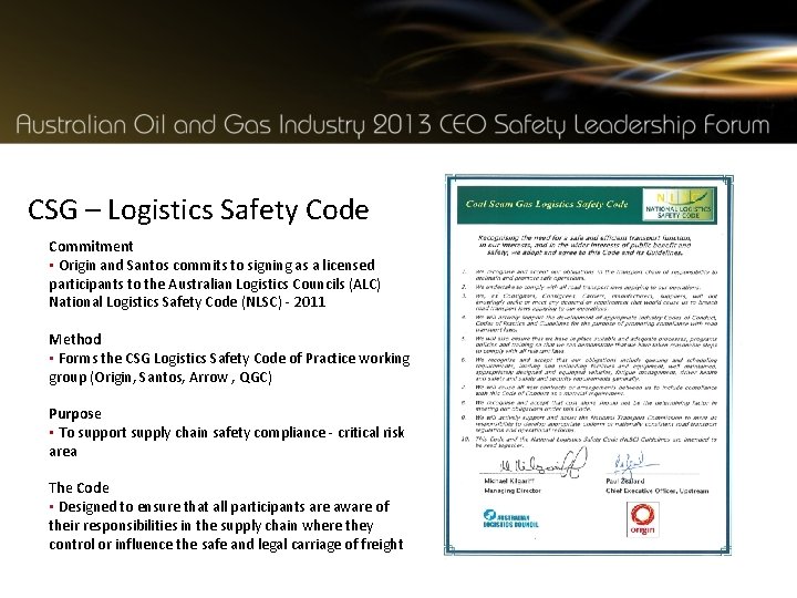 CSG – Logistics Safety Code Commitment • Origin and Santos commits to signing as
