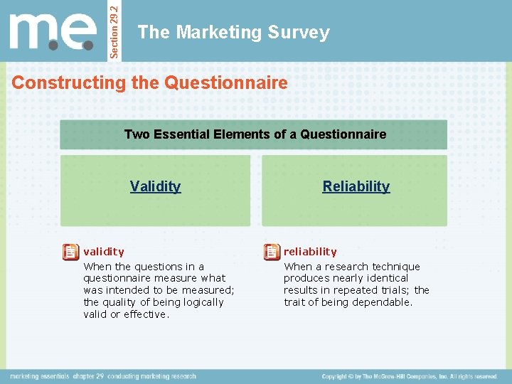 Section 29. 2 The Marketing Survey Constructing the Questionnaire Two Essential Elements of a