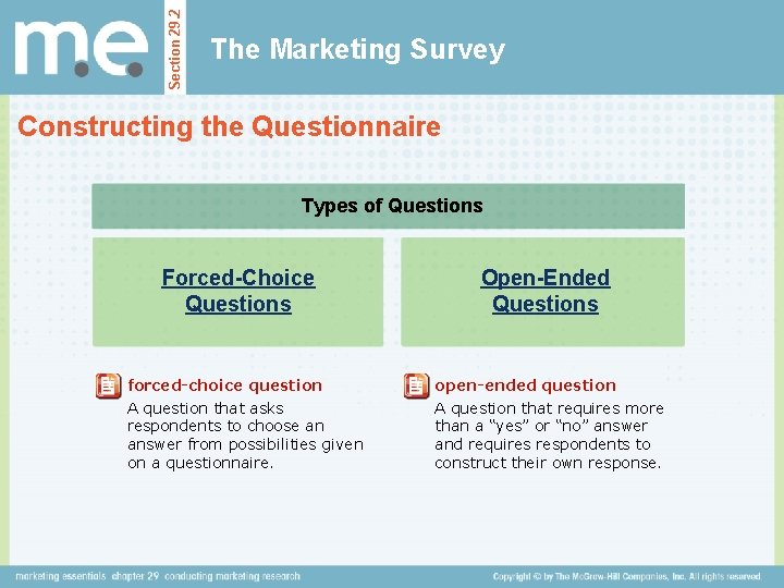 Section 29. 2 The Marketing Survey Constructing the Questionnaire Types of Questions Forced-Choice Questions