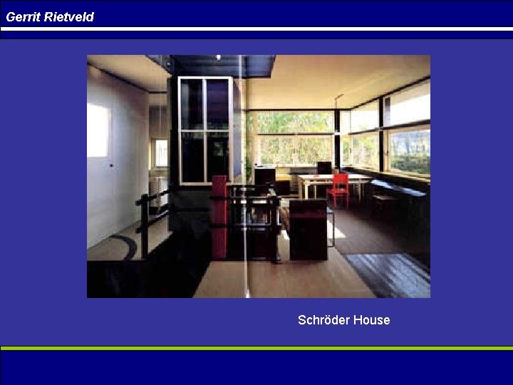 Gerrit Rietveld Schröder House 