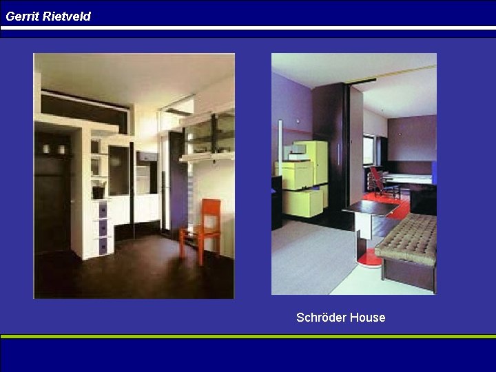 Gerrit Rietveld Schröder House 