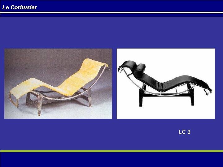 Le Corbusier LC 3 