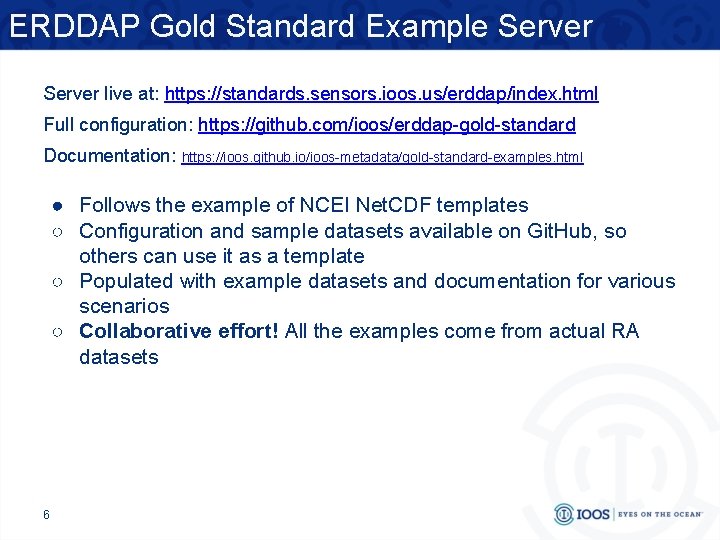 ERDDAP Gold Standard Example Server live at: https: //standards. sensors. ioos. us/erddap/index. html Full