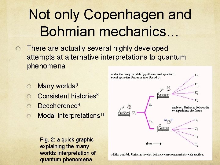 Not only Copenhagen and Bohmian mechanics… There actually several highly developed attempts at alternative