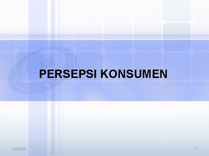 PERSEPSI KONSUMEN 1/5/2022 1 