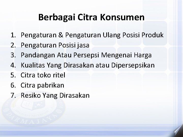 Berbagai Citra Konsumen 1. 2. 3. 4. 5. 6. 7. Pengaturan & Pengaturan Ulang