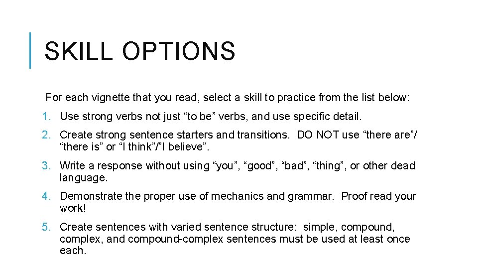 SKILL OPTIONS For each vignette that you read, select a skill to practice from