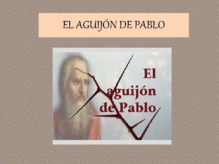 EL AGUIJÓN DE PABLO 