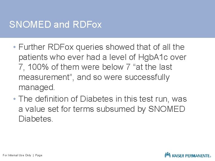 SNOMED and RDFox • Further RDFox queries showed that of all the patients who