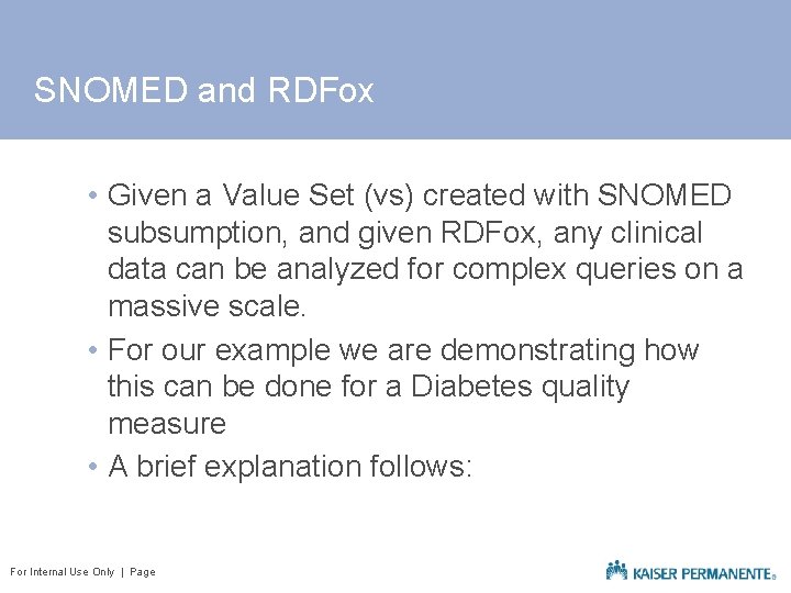 SNOMED and RDFox • Given a Value Set (vs) created with SNOMED subsumption, and