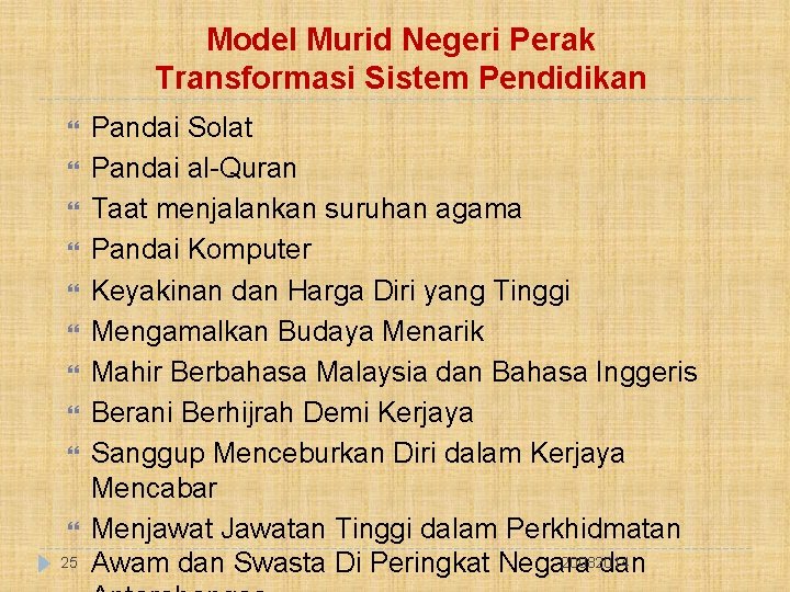 Model Murid Negeri Perak Transformasi Sistem Pendidikan 25 Pandai Solat Pandai al-Quran Taat menjalankan