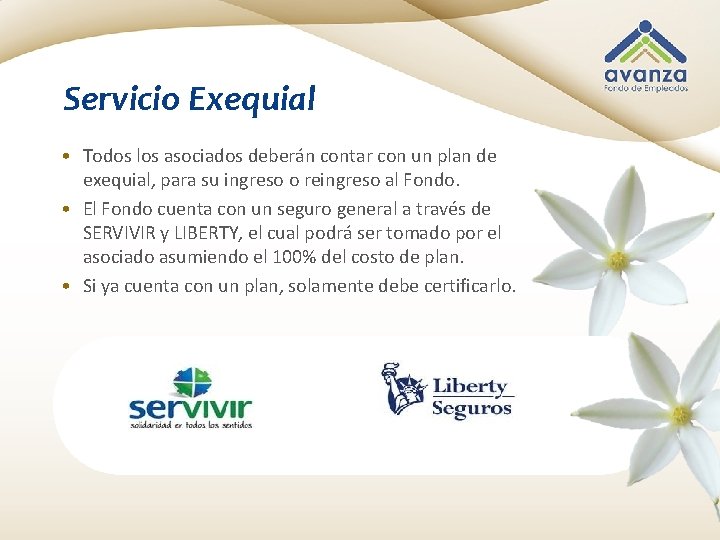 Servicio Exequial • Todos los asociados deberán contar con un plan de exequial, para