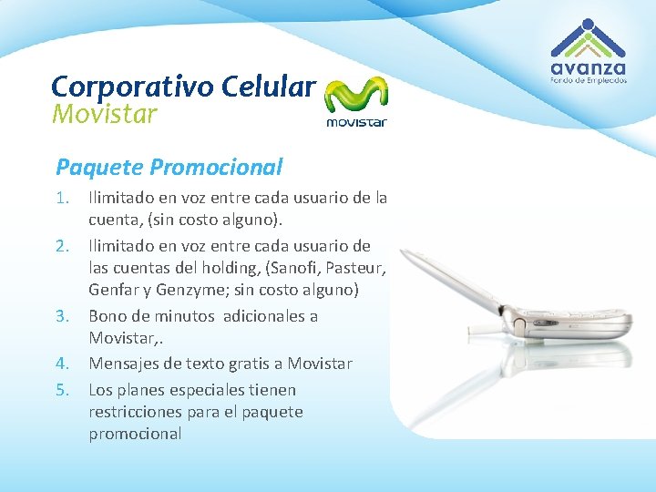 Corporativo Celular Movistar Paquete Promocional 1. Ilimitado en voz entre cada usuario de la